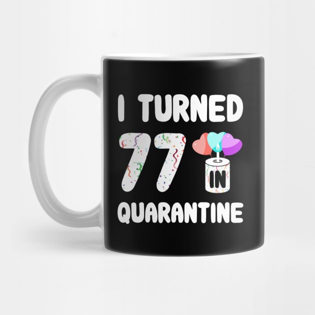 I Turned 77 In Quarantine by Rinte